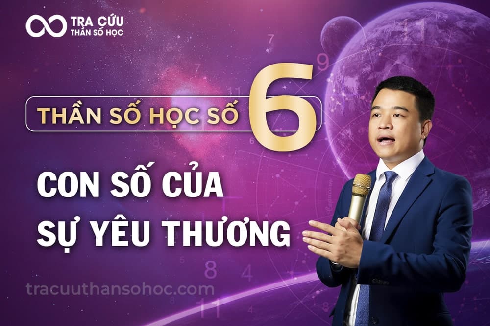 Thần số học số 6: Đường đời của sự yêu thương vô điều kiện