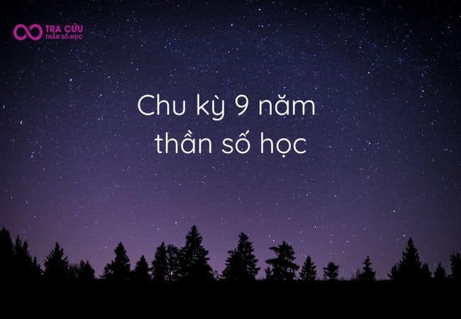 Chu kỳ 9 năm thần số học: Mỗi năm ẩn chứa một ý nghĩa sâu sắc