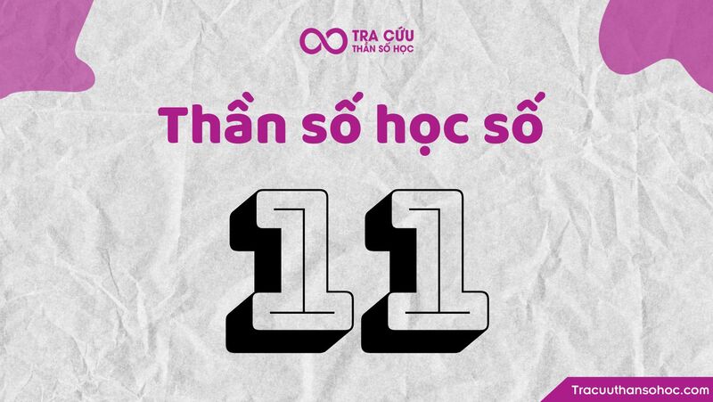 Thần số học số 11 hợp với số nào