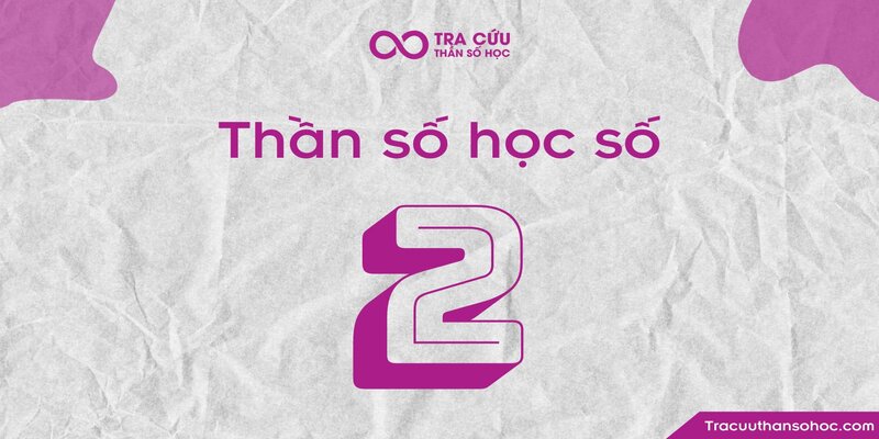 Thần số học số 2 hợp với số nào