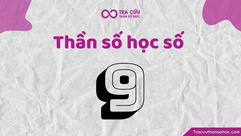 Thần số học số 9 hợp với số nào